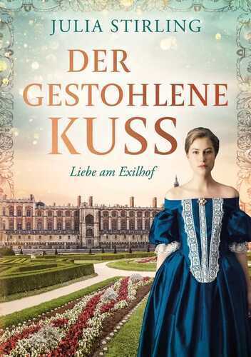Der gestohlene Kuss — Julia Stirling