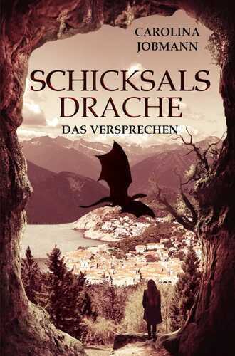 Schicksalsdrache — Carolina Jobmann
