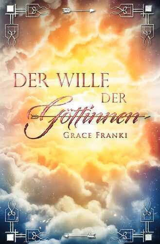 Amor-Dilogie / Der Wille der Göttinnen