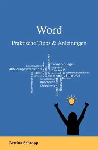 Office Tipps / Word: Praktische Tipps und Anleitungen