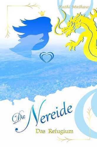 Die Nereide — Kathi Maihaus