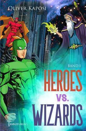Heroes vs. Wizards — Oliver Kaposi