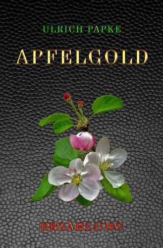 Apfelgold — Ulrich Papke