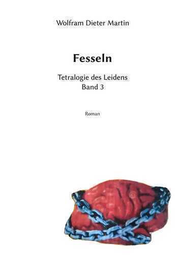 Fesseln — Wolfram Dieter Martin