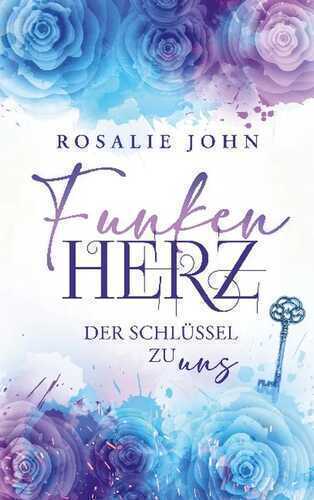 Funkenherz — Rosalie John