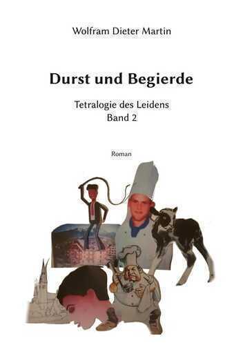 Durst und Begierde — Wolfram Dieter Martin