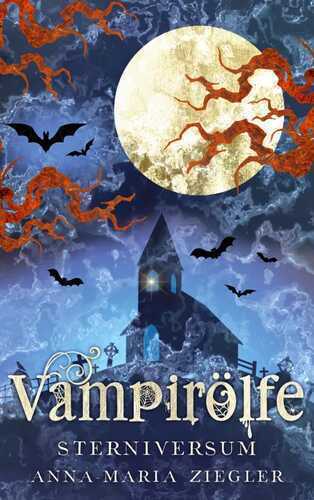 Vampirölfe — Anna-Maria Ziegler