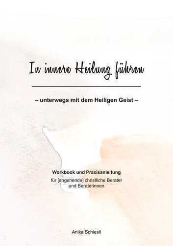 In innere Heilung führen