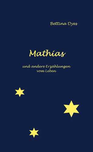 Mathias — Bettina Dyes