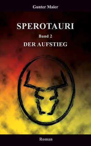 Sperotauri - Der Aufstieg — Gunter Maier