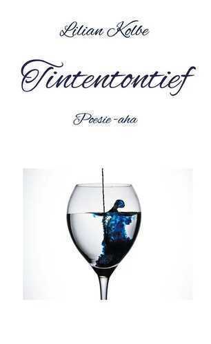 Tintentontief — Lilian Kolbe