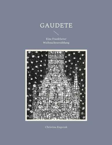 Gaudete — Christina Kupczak