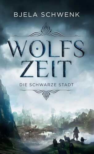 Wolfszeit — Bjela Schwenk