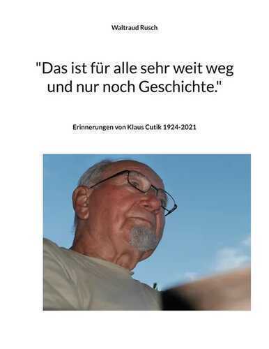 "Das ist für alle sehr weit weg und nur noch Geschichte."