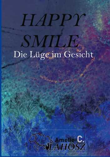 Happy Smile — Amelie C. Vlahosz