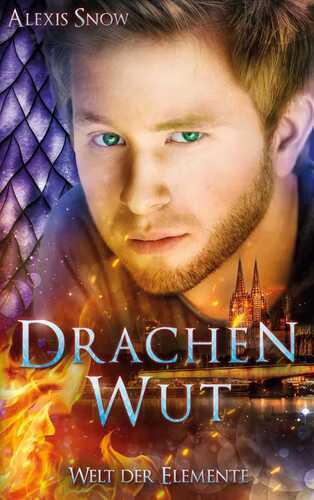 Drachenwut — Alexis Snow