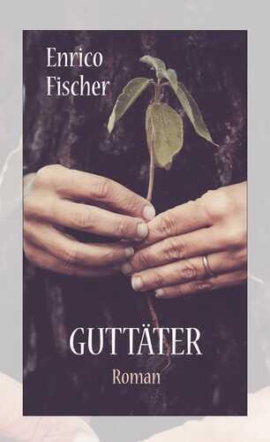 Guttäter — Enrico Fischer