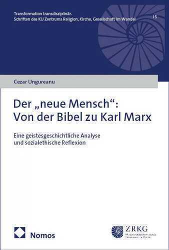Der „neue Mensch”: Von der Bibel zu Karl Marx