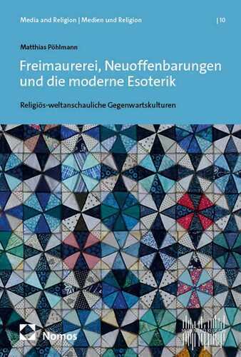 Freimaurerei, Neuoffenbarungen und die moderne Esoterik