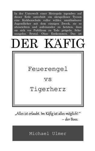 Der Käfig — Michael Ulmer