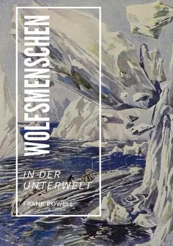 Wolfsmenschen — Frank Powell