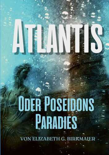 Atlantis — Elizabeth G. Birkmaier