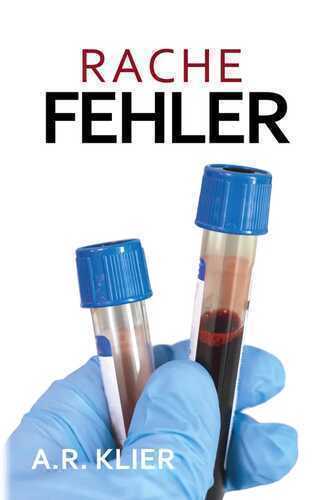 Rachefehler — A.R. Klier