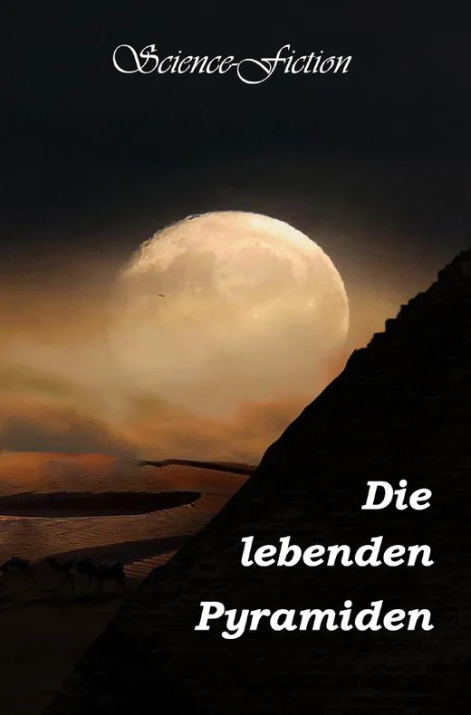 Die lebenden Pyramiden SF