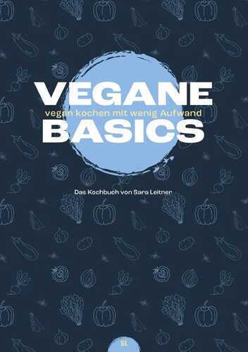 Vegane Basics — Sara Leitner