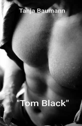 "Tom Black" — Tanja Baumann
