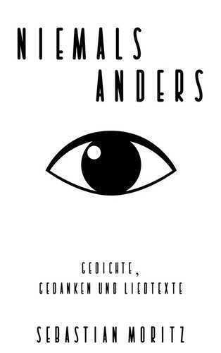 Niemals anders — Sebastian Moritz