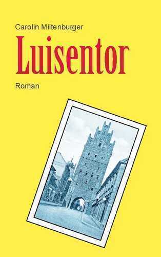 Luisentor — Carolin Miltenburger
