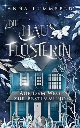 Die Hausflüsterin — Anna Lummfeld