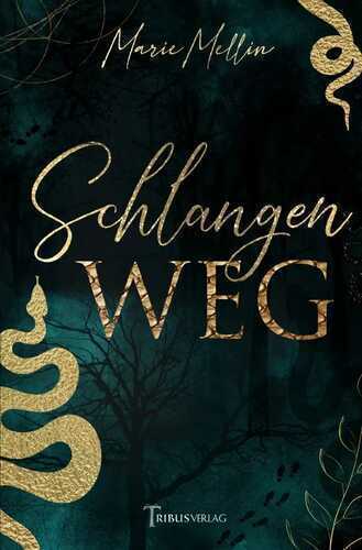 Schlangenweg — Marie Mellin
