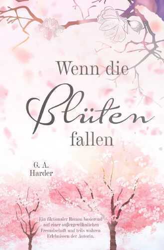 Blüten-Dilogie / Wenn die Blüten fallen