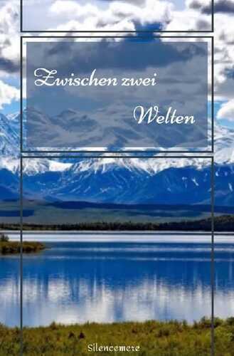Zwischen zwei Welten