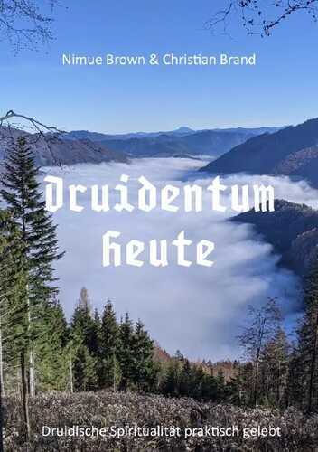 Druidentum Heute — Christian Brand