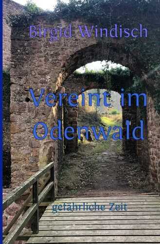 Abenteuer im Odenwald / Vereint im Odenwald