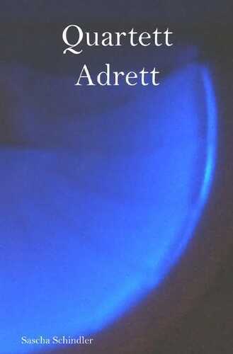 Quartett Adrett — Sascha Schindler