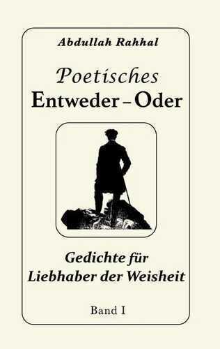Poetisches Entweder - Oder