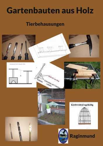 Gartenbauten aus Holz: Tierbehausungen