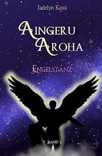 Aingeru Aroha - Band 1: Engelstanz