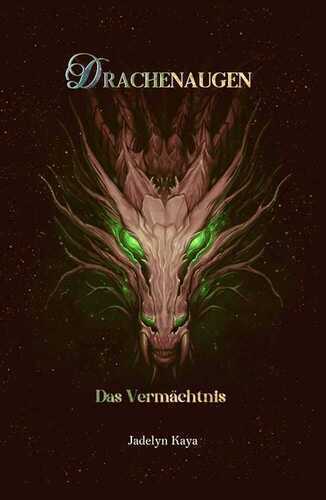 Drachenaugen: Das Vermächtnis