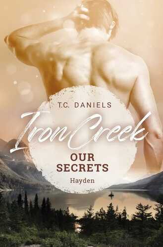 Iron Creek: Our Secrets - Hayden