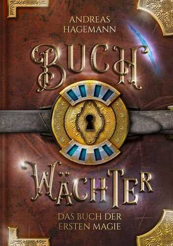 Buchwächter: Das Buch der ersten Magie