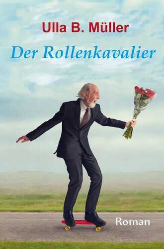 Der Rollenkavalier — Ulla B. Müller