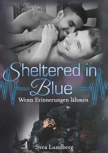 Sheltered in Blue: Wenn Erinnerungen lähmen