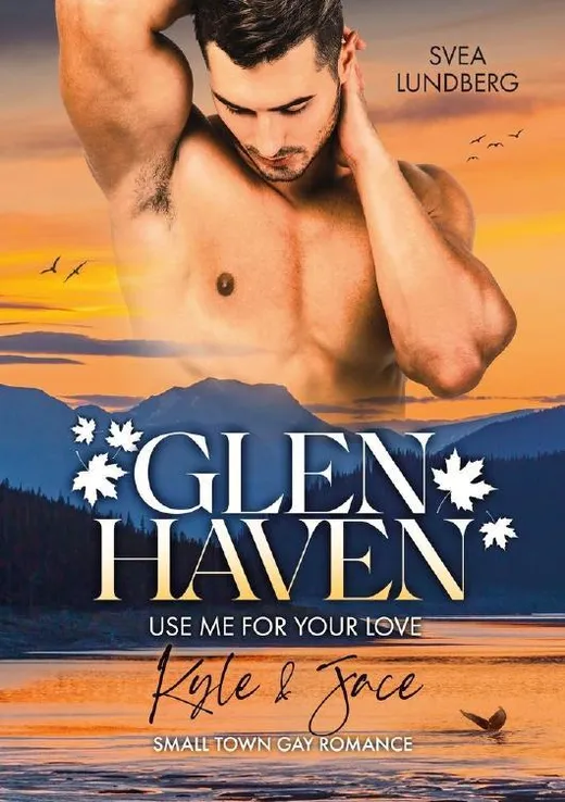 Glen Haven - Use me for your love