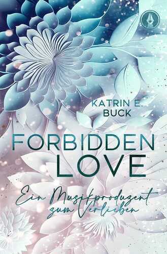 Forbidden Love — Katrin Emilia Buck