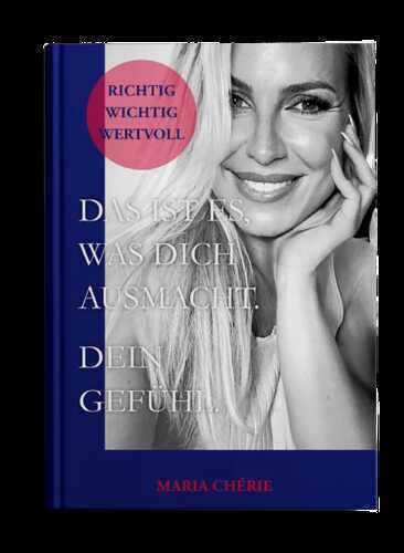 Das ist es, was dich ausmacht. Dein Gefühl.